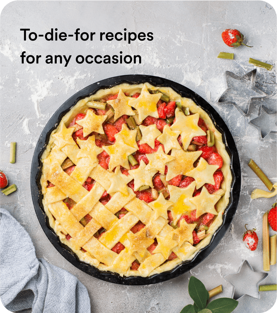 To-die-for recipes for any occasion