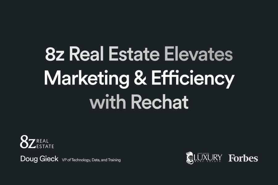 8z Real Estate Elevates Marketing & Efficiency with Rechat